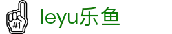 leyu (乐鱼)体育官方网站 - leyu.com